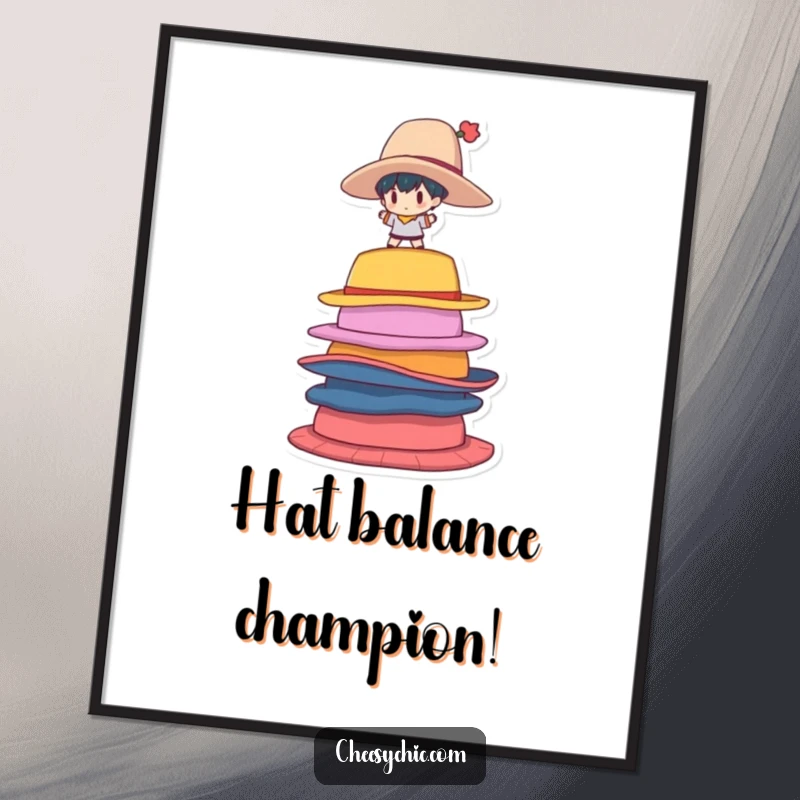 Funny Poster print of a small stylized character precariously balancing on a towering stack of various oversized, colorful hats.