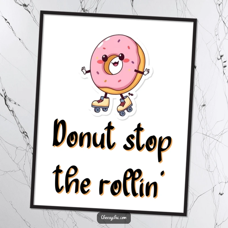 Funny Free Printable Wall Art: Charming donut wearing roller skates wobbles unevenly, a fun and sweet piece of art.