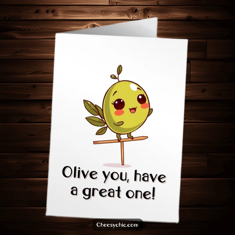 Funny Free Printable Birthday Card: Mischievous olive character teetering precariously on a toothpick, celebrating a birthday.