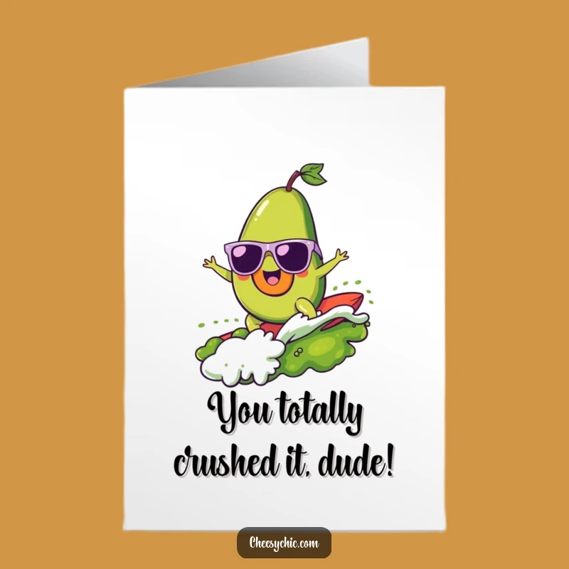 Awesome Free Printable Congrats Card: Avocado Surfing LOL Downloadable Gift